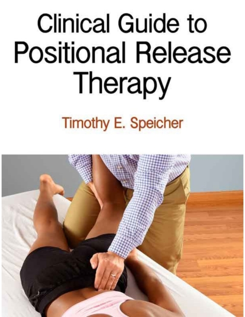 Clinical Guide to Positional Release Therapy With Web Resource